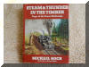 Steam and Thunder in the Timber...Saga of the Forest Railroads...totally awesome book on logging engines...Shays, Shays and more Shays...